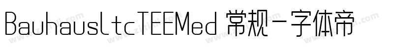 BauhausltcTEEMed 常规字体转换